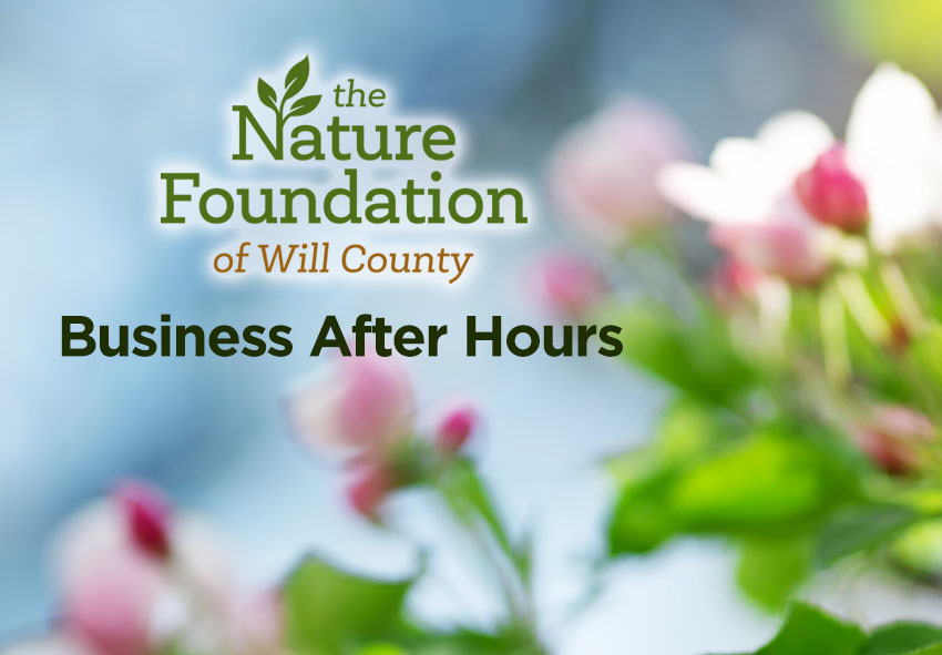 Business After hours - Nature Foundation of Will County