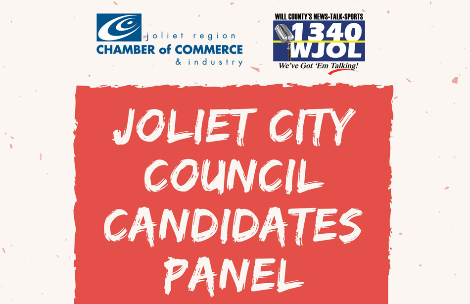 Joliet City Candidates Panel sign with Joliet Region Chamber of Commerce and 1340 WJOL radio logos